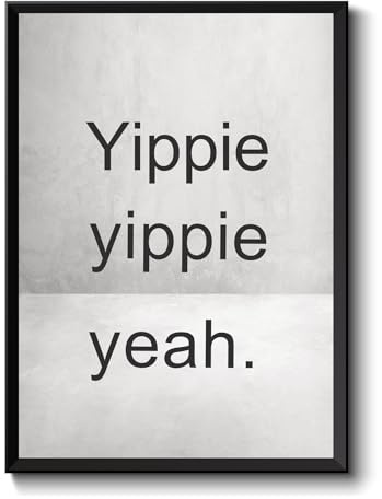 wohnstil Poster ..Yippie, yippie, yeah.. Bild Motivation Teenager, Motivationsposter Jugendliche | für gute Laune, Selbstliebe | Geschenk zum Geburtstag, Druck