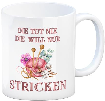 Stricken Kaffeebecher mit Spruch Die tut nix die will nur stricken Lustige Strick-Tasse Perfekt für Wolle Nähen Entspannung Stricknadeln Schere