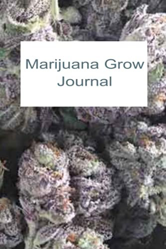 Marijuana Grow Journal