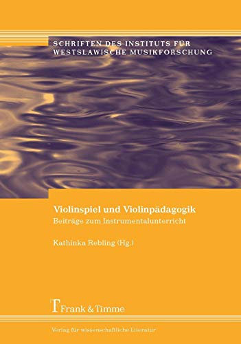 Violinspiel und Violinpädagogik