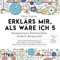 Erklär's mir, als wäre ich 5 - Komplizierte Sachverhalte einfach dargestellt