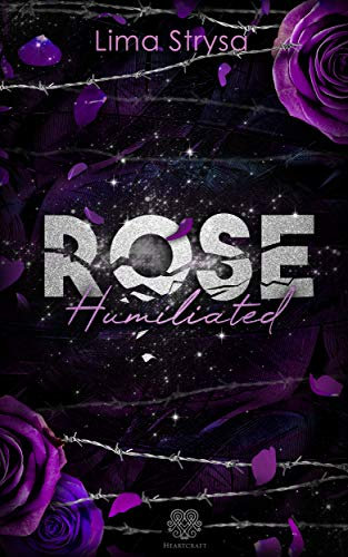 ROSE - Humiliated (ROSE-Reihe 1)