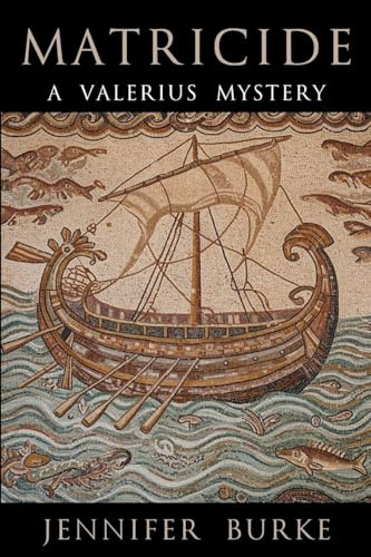 Matricide: A Valerius Mystery