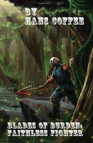 Blades of Burden: Faithless Fighter