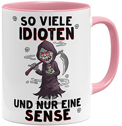 OM3® So viele Idioten und nur eine Sense Tasse mit Sensenmann I | Keramik Becher | 11oz 325ml | Beidseitig Bedruckt | Rosa