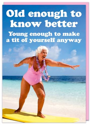 Dean Morris Cards Old enough to know better - Funny Birthday Card For Her Friends Family