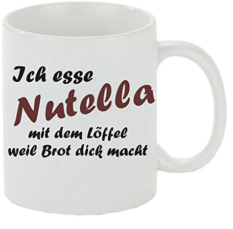 Kaffeebecher Ich esse Nutella mit dem Löffel weil Brot dick macht Kaffeetasse mit Motiv, Tasse mit Druck, auch individuell mit Spruch, Foto, Wunschtext, Wunschname