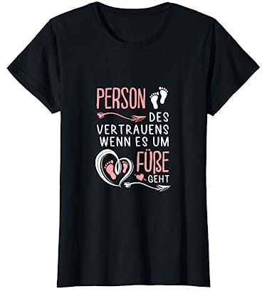 Podologin Podologe Podologie Fußpflege Fußpflegerin Outfit T-Shirt