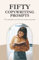 Fifty Copywriting Prompts: The enjoyable way to become a better copywriter and improve your copywriting skills