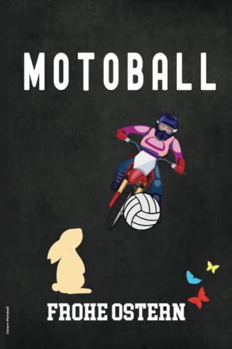 Ostern Motoball: Notizbuch mit Osterhase und Ostereier ein cooles Ostergeschenk für Motoballfans zum Osterfest eine schöne Überraschung als kleines Oster Geschenk für Motoballspielerin