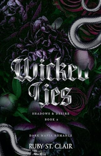 Wicked Lies: Dark Mafia Romance (Shadows & Desire, Band 2)