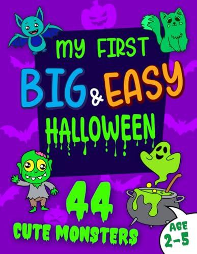 My First Big & Easy Halloween Coloring Book: Simple Halloween Pictures to Learn and Color For Kids Ages 2, 3, 4 & 5: Volume 3 (My first Big and Easy Books, Band 8)