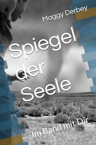 Spiegel der Seele: Im Band mit Dir