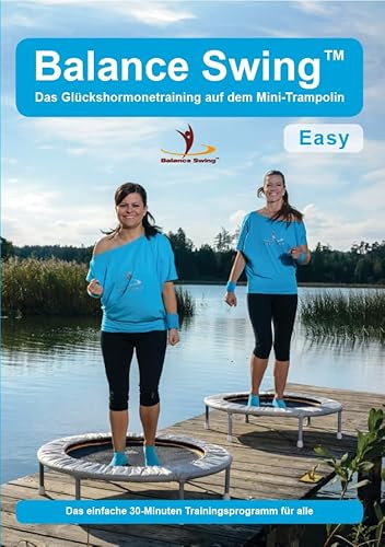 Balance Swing™ Easy - Das Glückshormonetraining auf dem Mini-Trampolin, 30-Minuten Fitness DVD Training für Einsteiger, mit Audiooptionen Deutsch/Musik