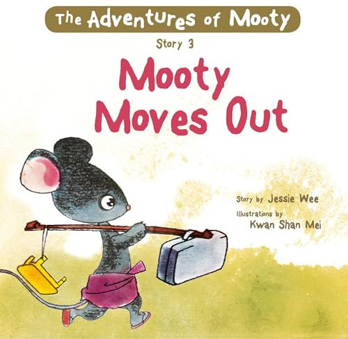 Mooty Moves Out: The Adventures of Mooty, Book 3