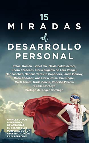 15 miradas al desarrollo personal (Spanish Edition)