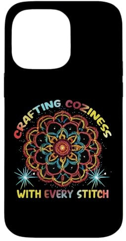 Crafting Coziness with Every Stitch Hülle für iPhone 14 Pro Max