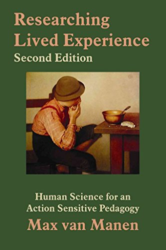 [(Researching Lived Experiences : Human Science for an Action Sensitive Pedagogy)] [By (author) Max Van Manen] published on (August, 2015)