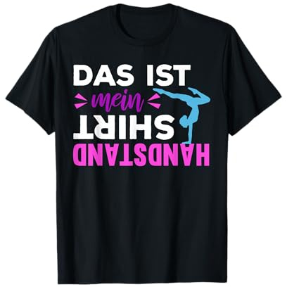Das ist mein Handstand Mädchen Turnen Sport Geräteturnen T-Shirt