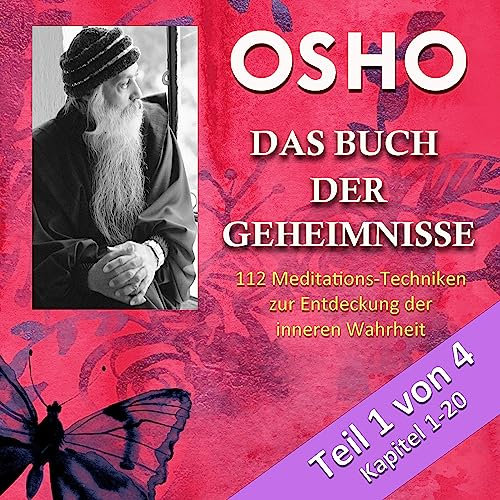 Das Buch der Geheimnisse Buch 1 von 4: 112 Meditationstechniken zur Entwicklung der inneren Wahrheit