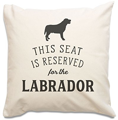 NEW - RESERVED FOR THE LABRADOR - Top Quality Cushion Cover - Dog Gift Present Xmas Birthday
