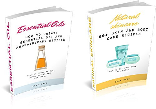 Essential Oils: for Beginners and Natural Skincare Aromatherapy Recipes Book Bundle: Simple essential oil blends for home, health and glowing skin (English Edition)
