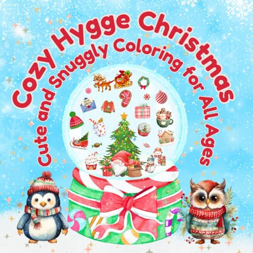 Cozy Hygge Christmas: Heartwarming Bold and Easy Festive Scenes | A Cute and Comfy Holiday Coloring Book for Adults and Teens