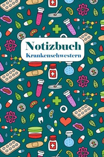 Notizbuch für Krankenschwestern: Notizbuch für Krankenschwestern, Pflege, Ärzte, Mediziner, Ausbildung, Sanitäter, Medizinstudenten