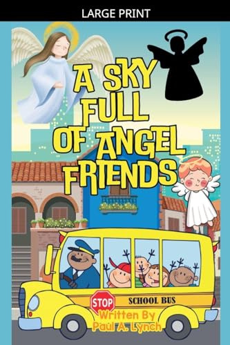 A Sky Full of Angel Friends