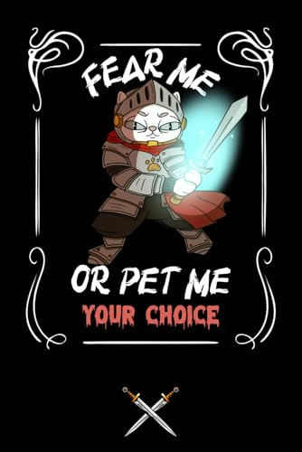 FEAR ME OR PET ME , YOUR CHOICE: warrior cat notebook