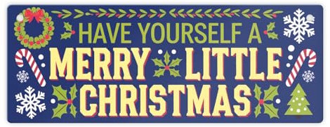 HAVE YOURSELF A MERRY LITTLE CHRISTMAS Metallschild Festliche Stimmung mit fröhlichen bunten Buchstaben und dekorativen Elementen
