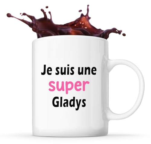 Otshirt Tasse Une Super Gladys 2 - Mug - Idée Cadeau Prénom Personnalisable Humour Anniversaire Fête Retraite Drôle Original Collègue