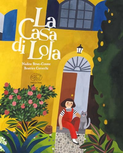 La casa di Lola. Ediz. a colori (Carrousel)