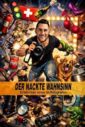 Der ganz normale nackte Wahnsinn: Der Blick hinter die Kulissen eines Aktfotografen