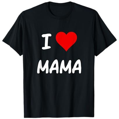 I Love Mama Kinder Liebe Herz Baby Kind Geschenk Mom T-Shirt