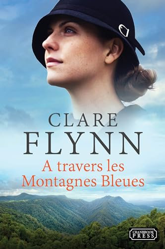 A travers les Montagnes Bleues (Au-delà des mers t. 1)