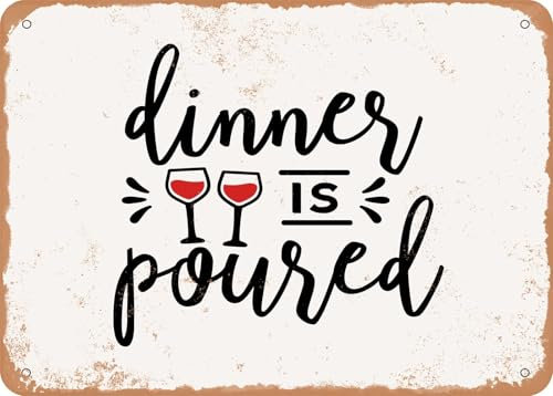 Blechschilder Dinner is Poured - 4 - Vintage Look Sign sprüchen wandkunst home deko