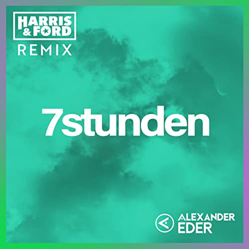 7 Stunden (Harris & Ford Remix)