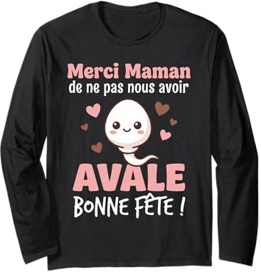 Merci Maman de ne Pas Nous Avoir avalé Avale Bonne Fête Manche Longue