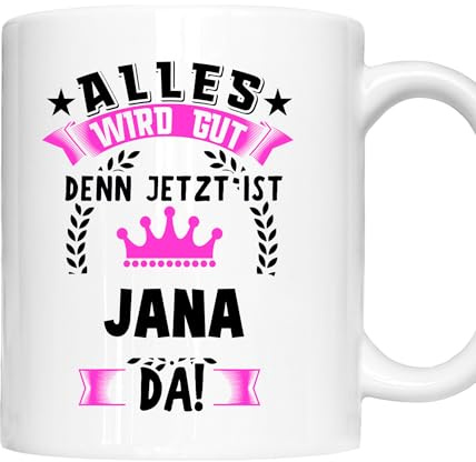 Jana Tasse | Mädchen Frau Namen Vorname Kosename Rufname Kaffeebecher | Alles wird gut Jana Geschenk