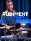 Rudiment Rhythm Tree: A Guide to Practicing the 40 International Drum Rudiments