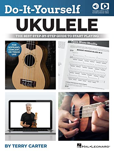 Do-It-Yourself Ukulele: The Best Step-by-Step Guide to Start Playing for Soprano, Concert, or Tenor Ukulele (English Edition)