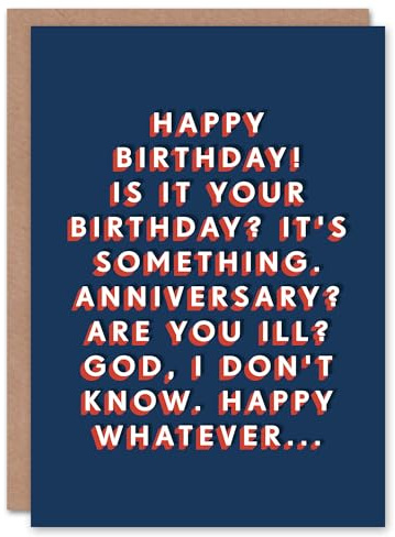Artery8 It's Something Happy Whatever Bold Funny Cheeky For Him Birthday Card