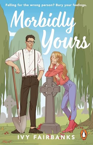 Morbidly Yours: The funny, feel-good, opposites attract romance and TikTok sensation
