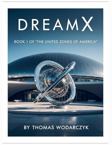 DreamX - Illustrated (The United Zones of America, Band 1)