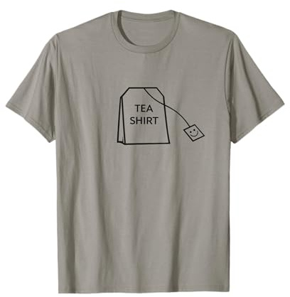 Funny Tea Bag Lover Pun Minimalist Humor Earl Grey Sarcasm T-Shirt