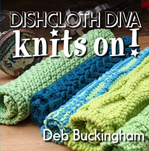 Dishcloth Diva Knits On!