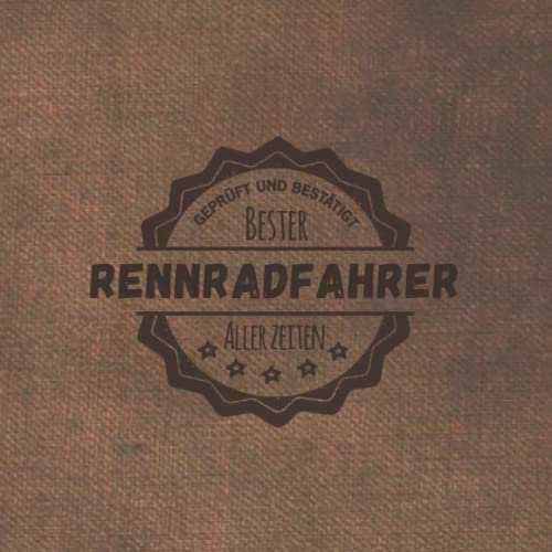 Bester Rennradfahrer aller Zeiten: Notizbuch inkl. To Do Liste | Das perfekte Geschenk | personalisiert für Männer, die Rennrad fahren | Geschenkidee | Geschenke | Hobby