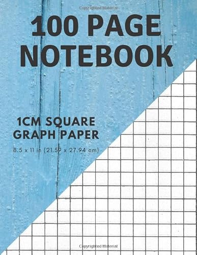 100 page Notebook: 1cm square graph paper (11'' x 8.5''): 8.5 x 11 in (21.59 x 27.94 cm) 100 pages,notebook 1cm square graph paper in matte cover