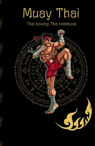 Muay Thai: Thai boxing : The Notebook